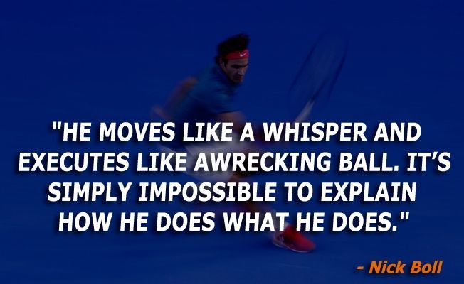 Tsitaadid Roger Federeri kohta, mis näitab, miks ta on kunagi parim tennisist